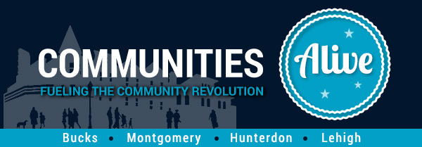 Communties Alive - Bucks, Montgomery, Hunterdon Counties and Lehigh Valley